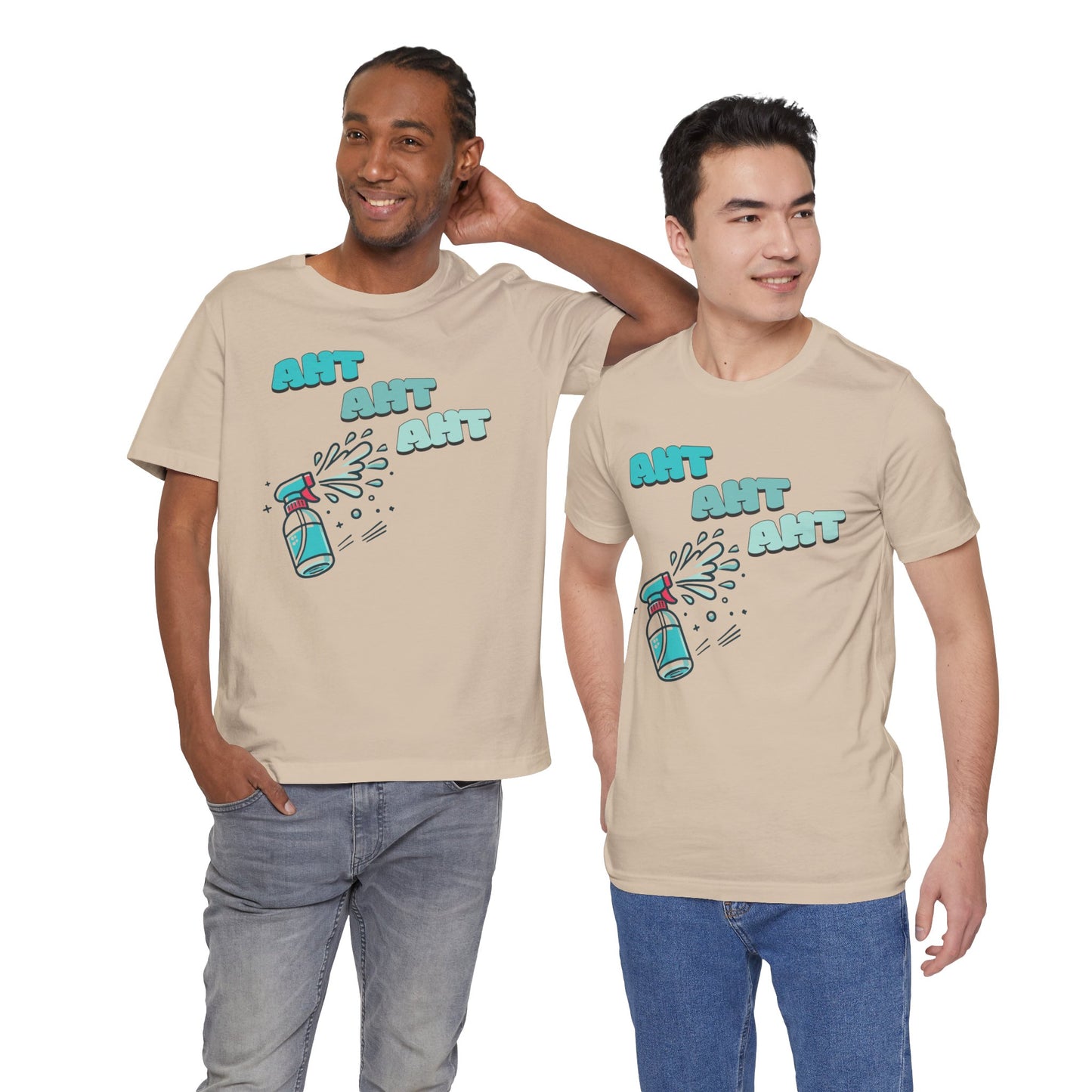 men wearing a spray bottle shooting three squirts of water, each squirt accompanied by the playful text 'Aht Aht Aht.' The design is printed on a tan T-shirt, adding a humorous and cheeky vibe, perfect for warding off unwanted behavior with a lighthearted message.